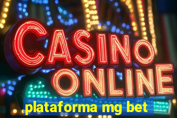 plataforma mg bet